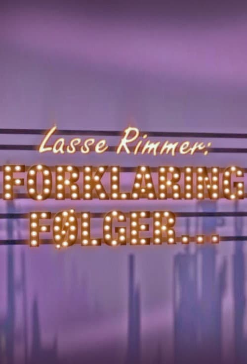 Póster de Lasse Rimmer: Forklaring følger