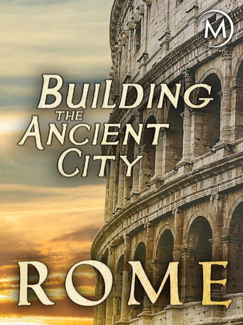 Póster de Building the Ancient City: Rome